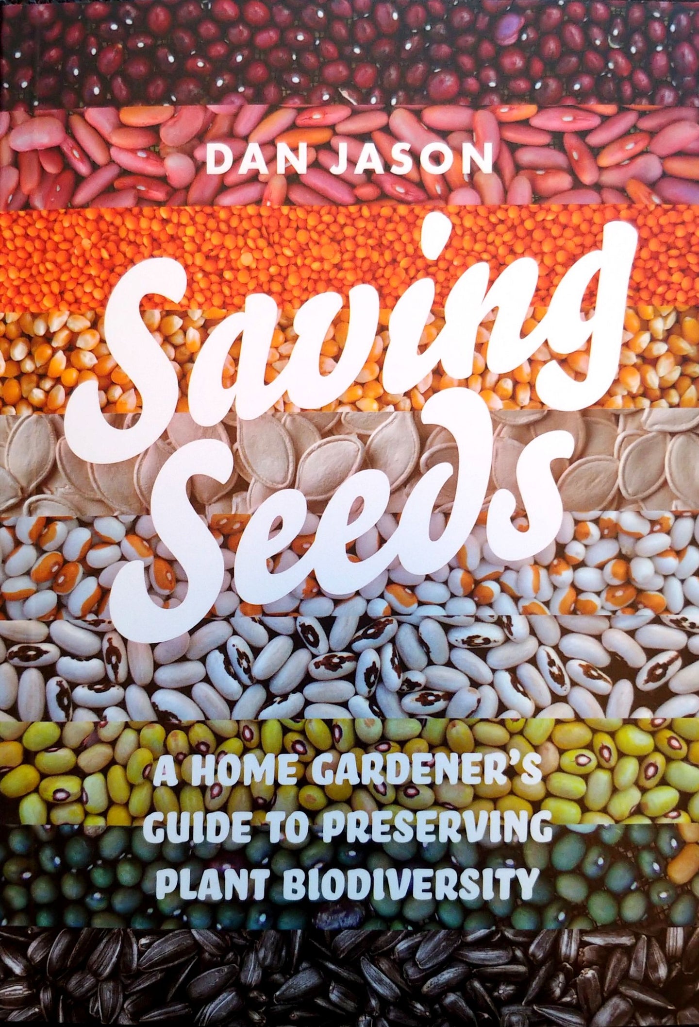 Book Cover of Saving Seeds: A Home Gardener's Guide to Preserving Plant Biodiversity